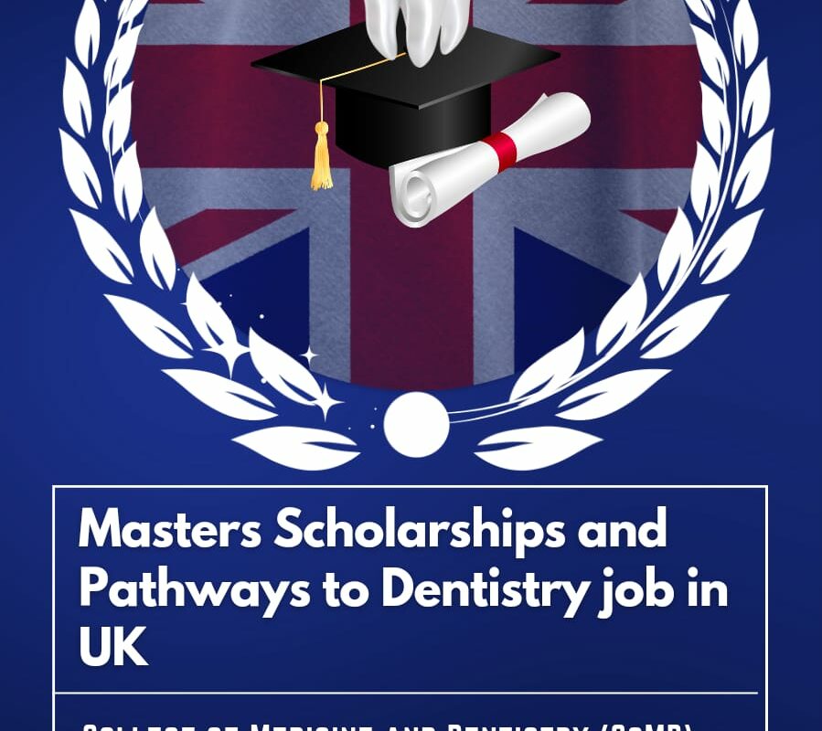 MASTERS SCHOLARSHIP AND PATHWAYS TO DENTISTRY JOB IN UK