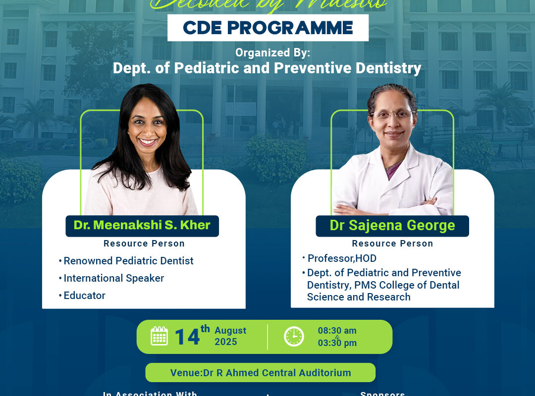 CDE PROGRAMME-Pediatric, Dentistry, Revisited